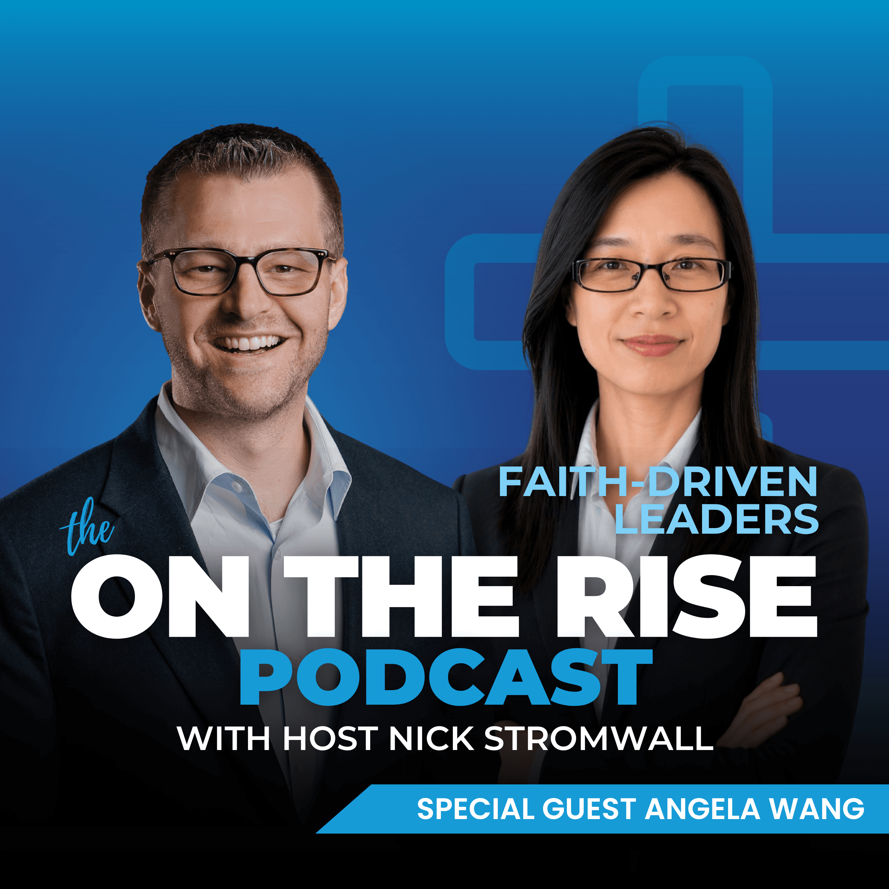 Angela Wang on the Faith Driven Leader Podcast